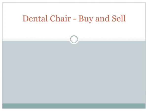 Dental Chair - Buy and Sell
