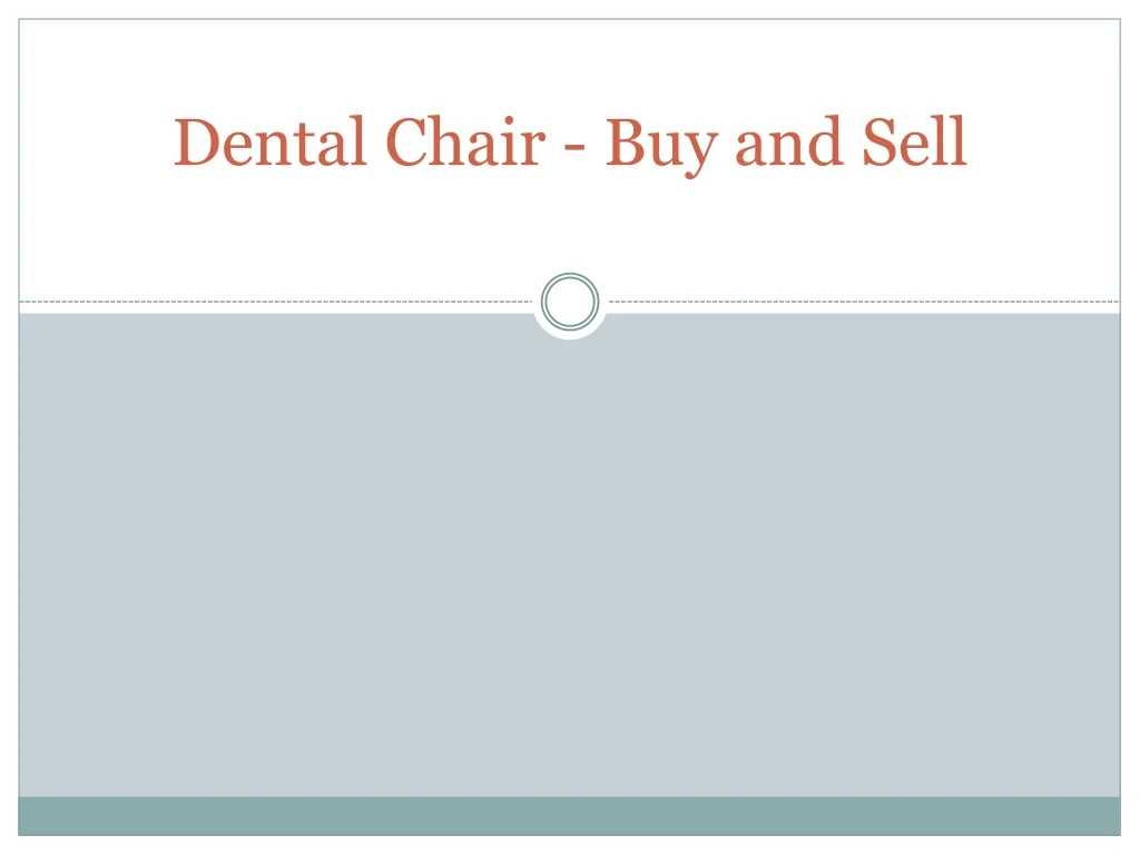 dental chair buy and sell