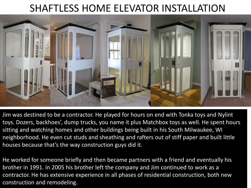 shaftless home elevator installation