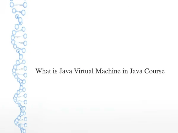 What is Java Virtual Machine in Java Course