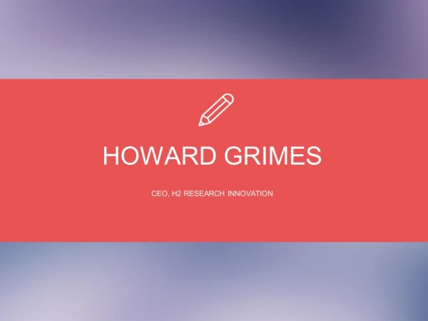 Howard Grimes - Exceptional Public Speaker