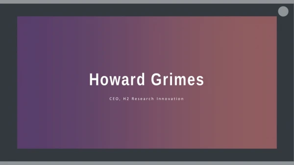 Howard Grimes - Provides Consultation in Strategic Planning