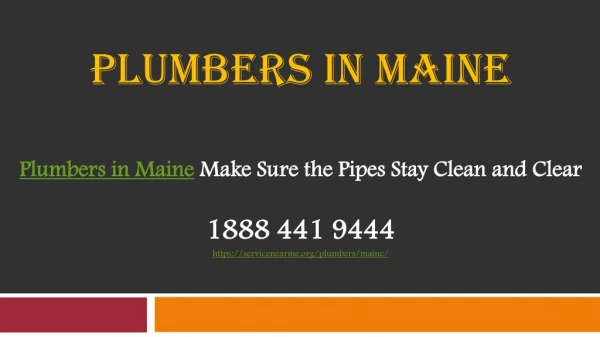 Plumbers in Maine Make Sure the Pipes Stay Clean and Clear