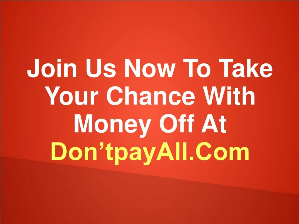 join us now to take your chance with money