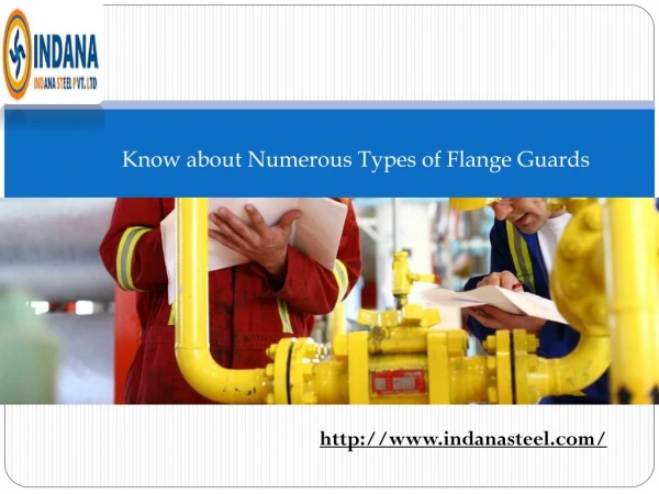 Know about Numerous Types of Flange Guards