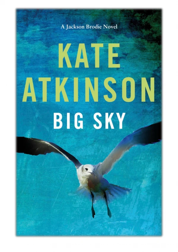 [PDF] Free Download Big Sky By Kate Atkinson