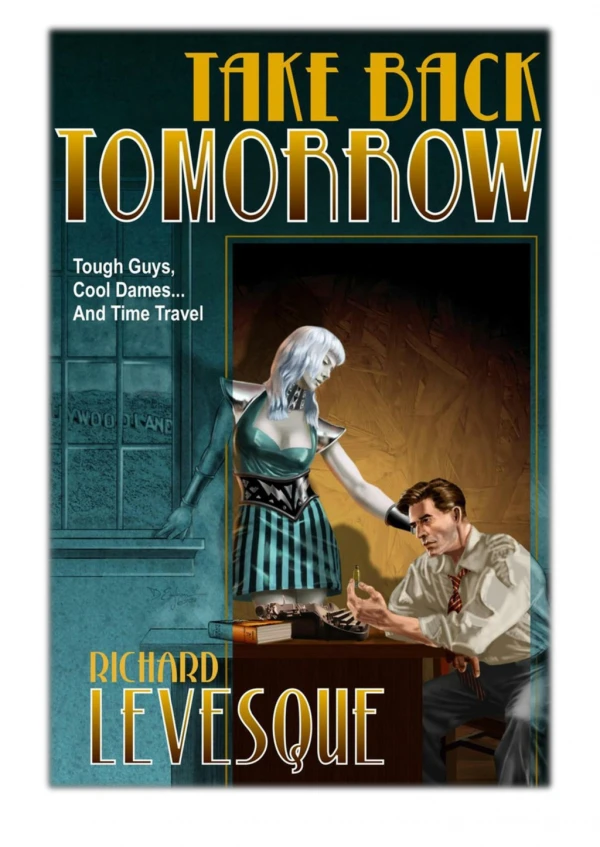 [PDF] Free Download Take Back Tomorrow By Richard Levesque