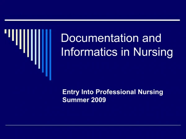 Documentation and Informatics in Nursing