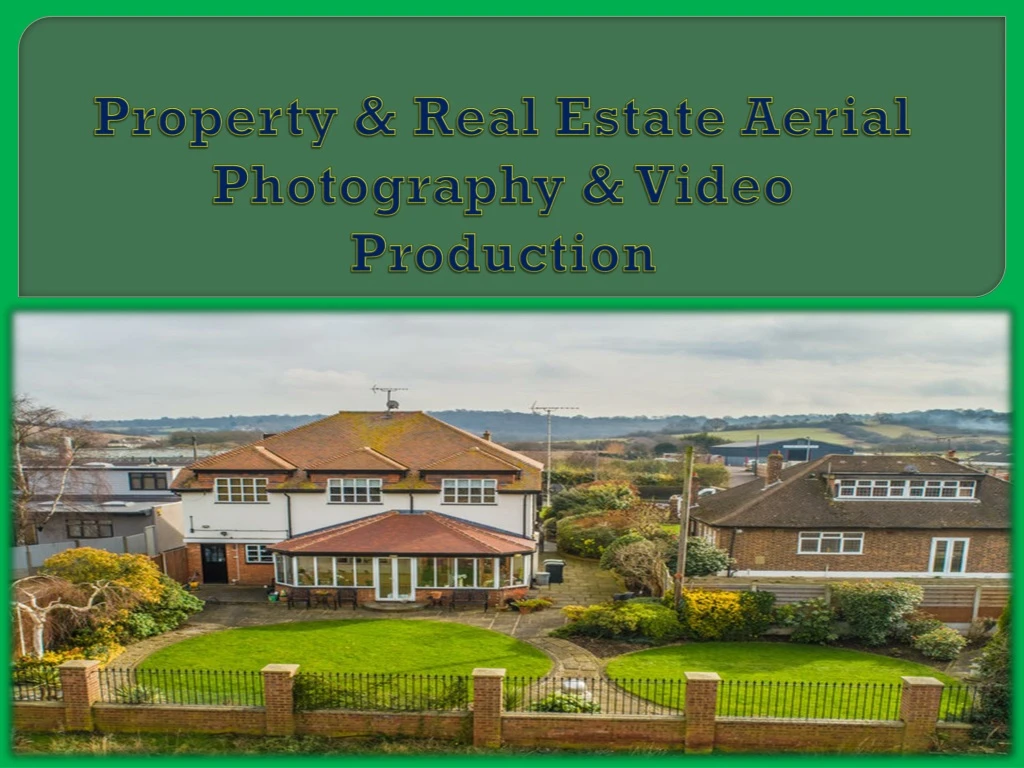 property real estate aerial photography video production