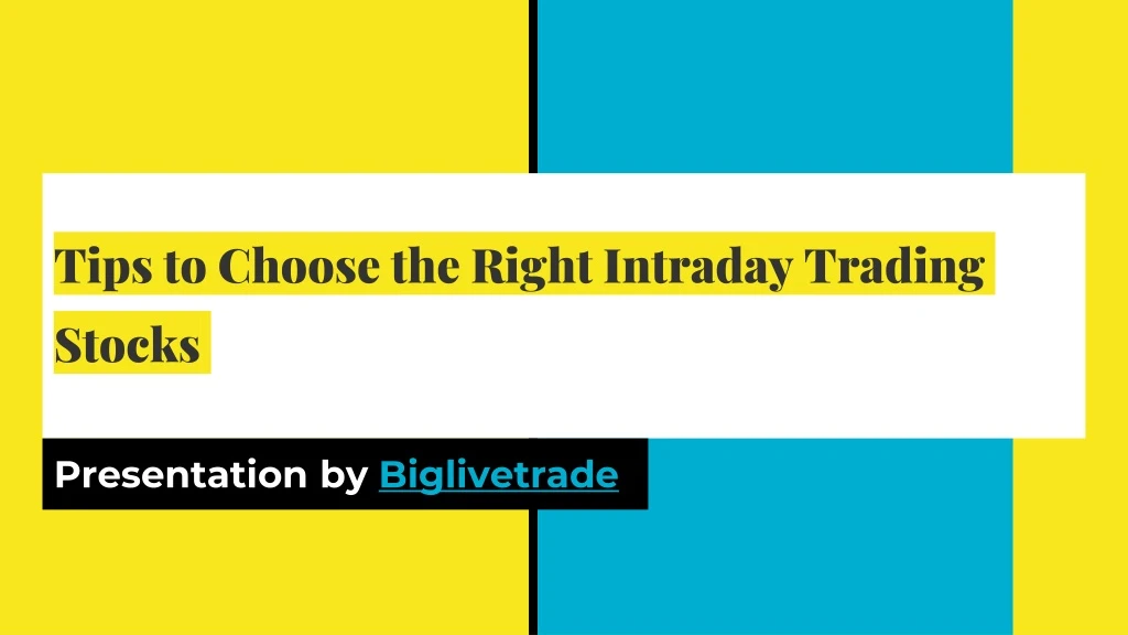 tips to choose the right intraday trading stocks