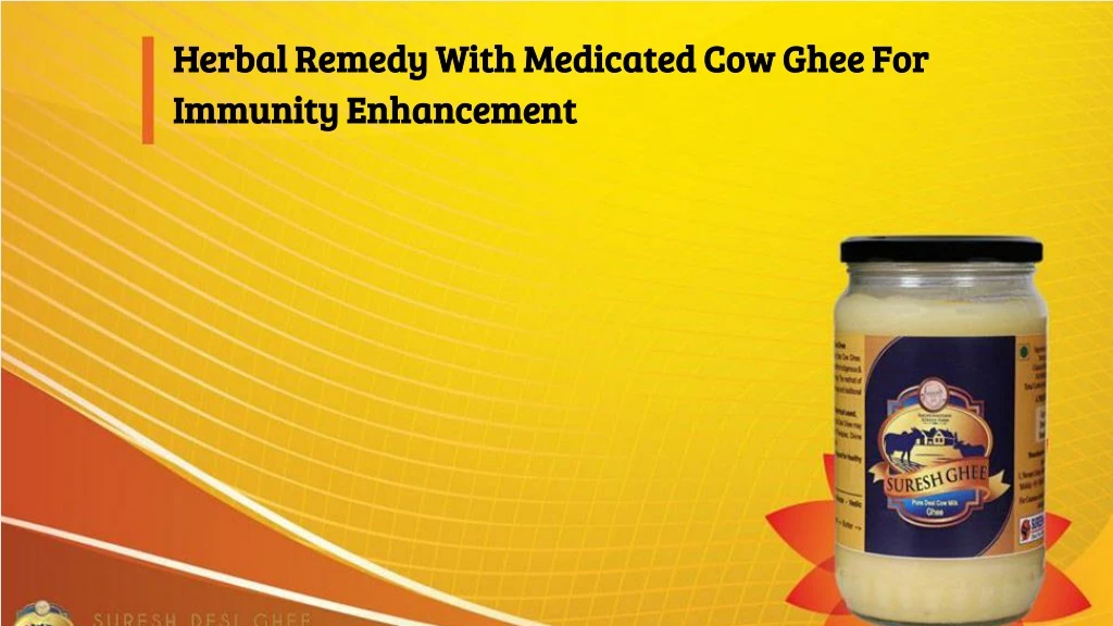 herbal remedy with medicated cow ghee