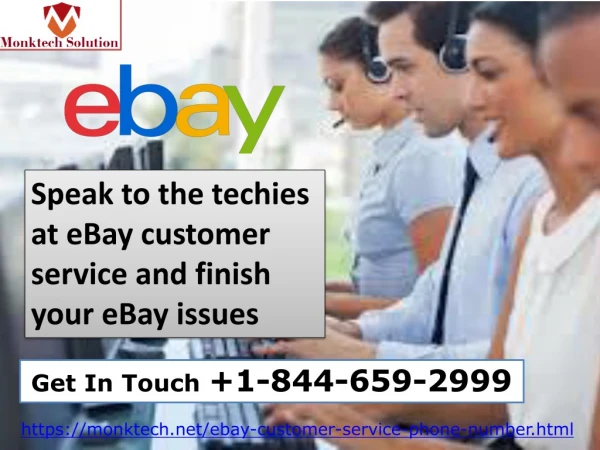 Speak to the techies at eBay customer service and finish your eBay issues 1-844-659-2999