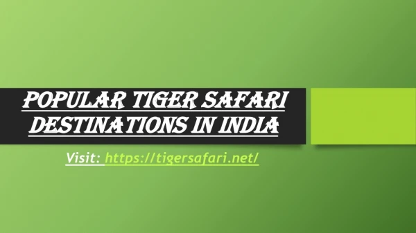 Popular Tiger Safari Destinations in India