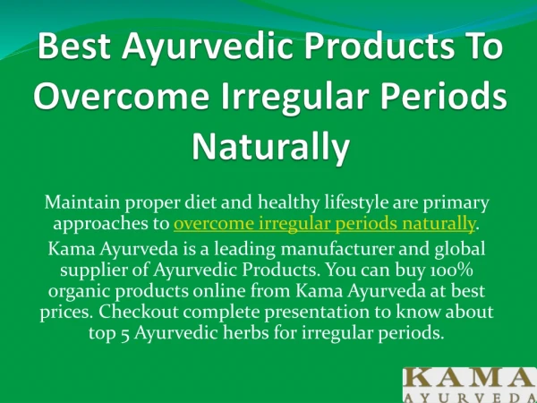 Ayurvedic Products To Overcome Irregular Periods Naturally