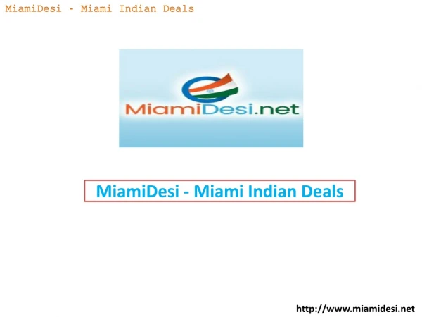 MiamiDesi - Miami Indian Deals