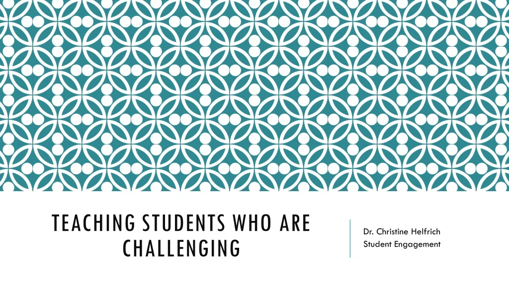 teaching students who are challenging