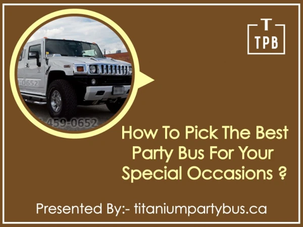 How To Pick The Best Party Bus For Your Special Occasions