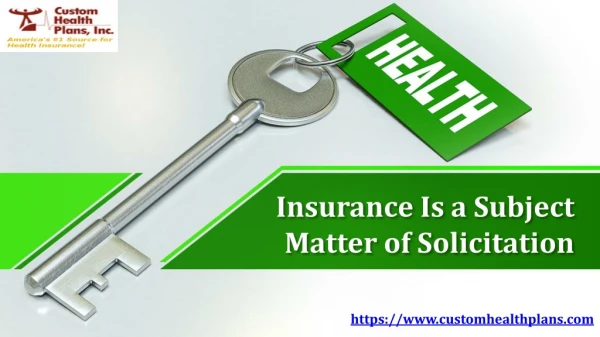 Insurance Is a Subject Matter of Solicitation