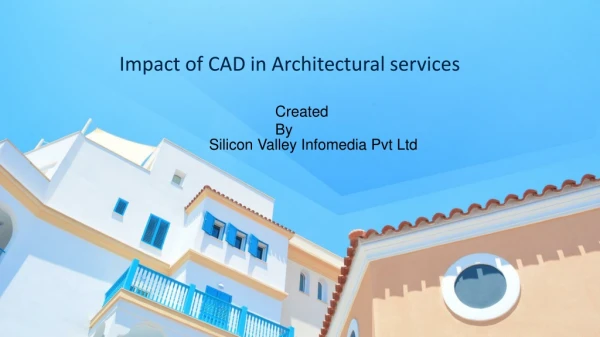 Impact of CAD in Architectural Services - Siliconinfo