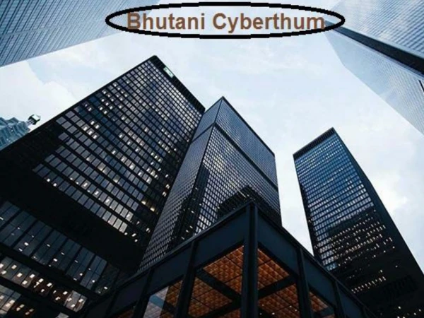 Bhutani Cyberthum in Noida