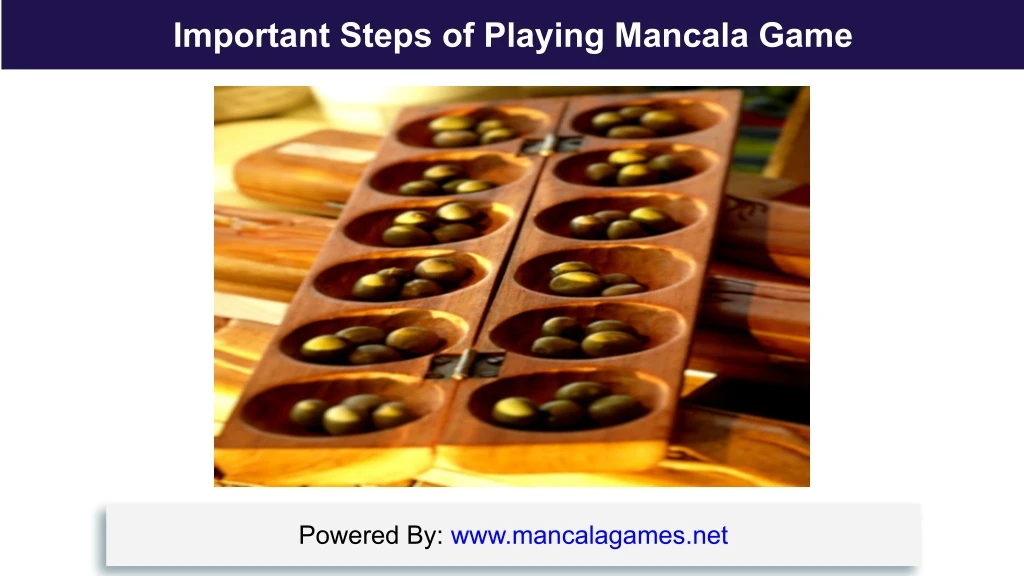 important steps of playing mancala game
