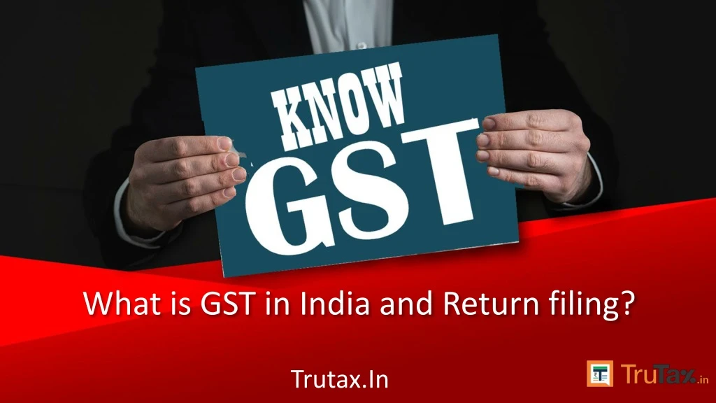 what is gst in india and return filing