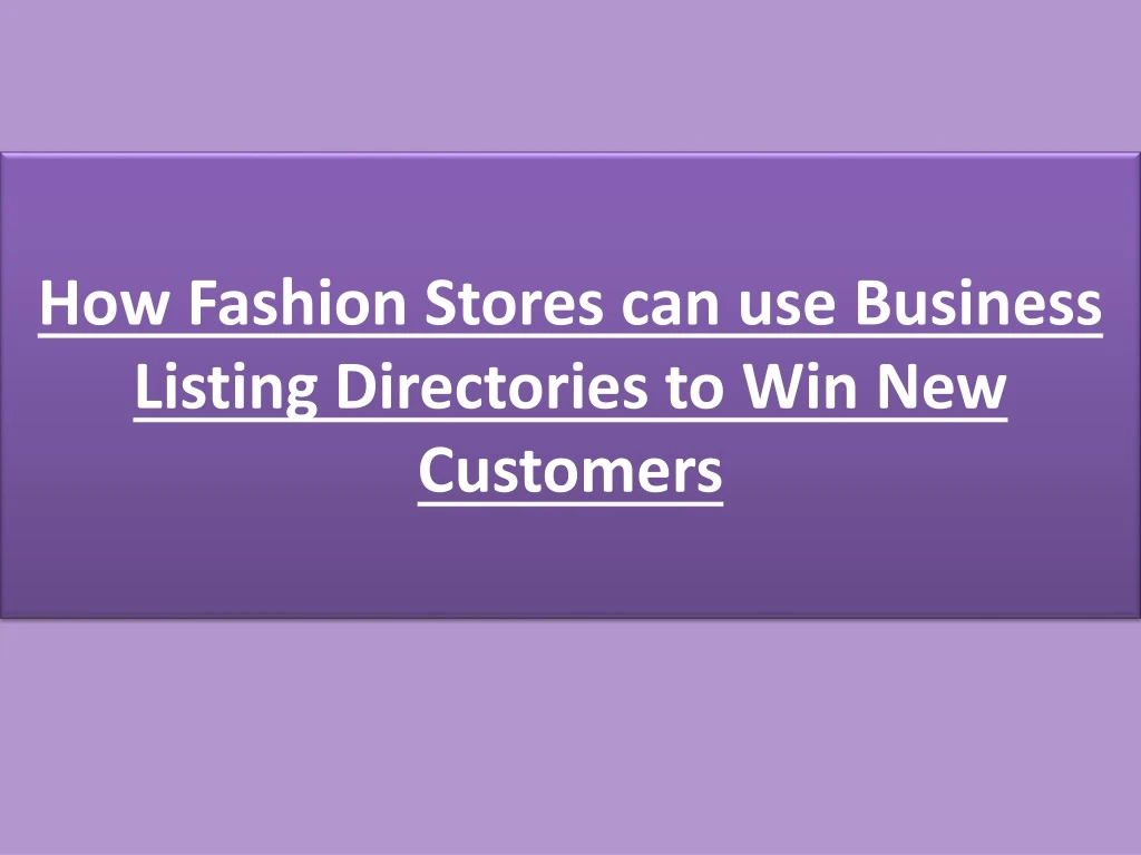 how fashion stores can use business listing directories to win new customers