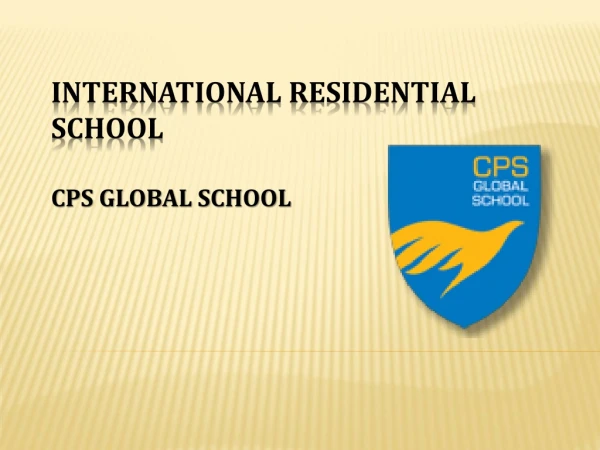The reasons to enroll in an international residential school
