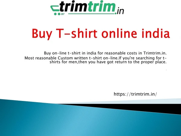 Buy T-shirt online india- Trim trim