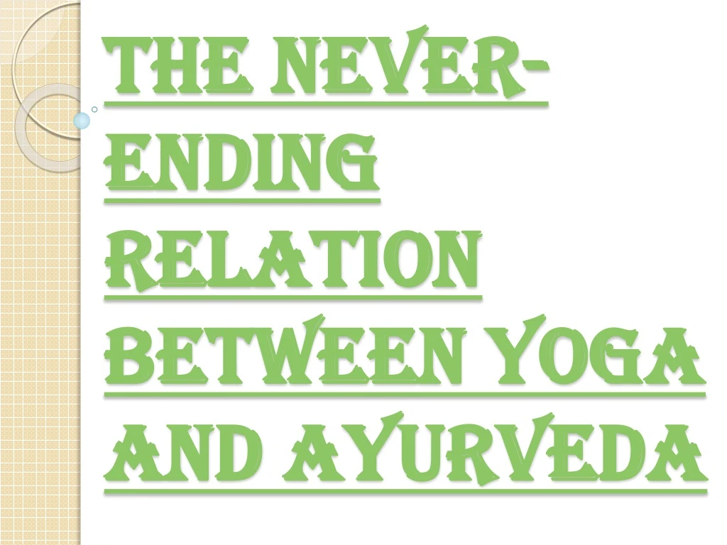 the never ending relation between yoga and ayurveda