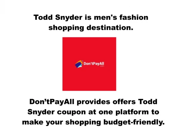 Gain Fantastic Savings Using Todd Snyder Coupon