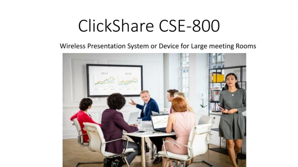 ClickShare CSE-800 Wireless Presentation Device for Large Meeting Rooms