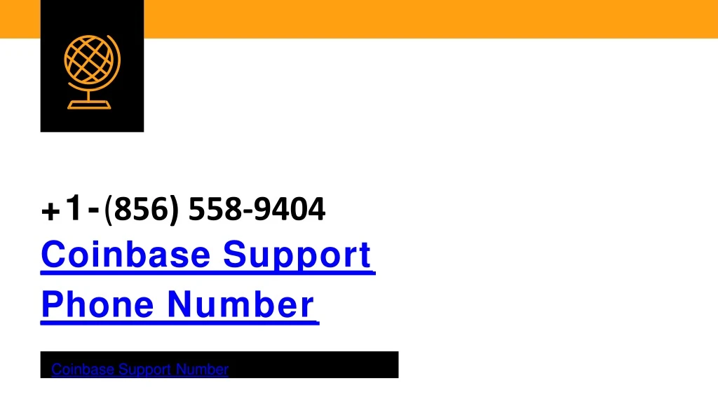 1 856 558 9404 coinbase support phone number