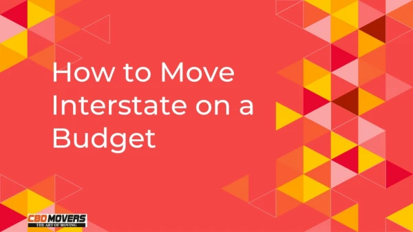 How to Move Interstate on a Budget