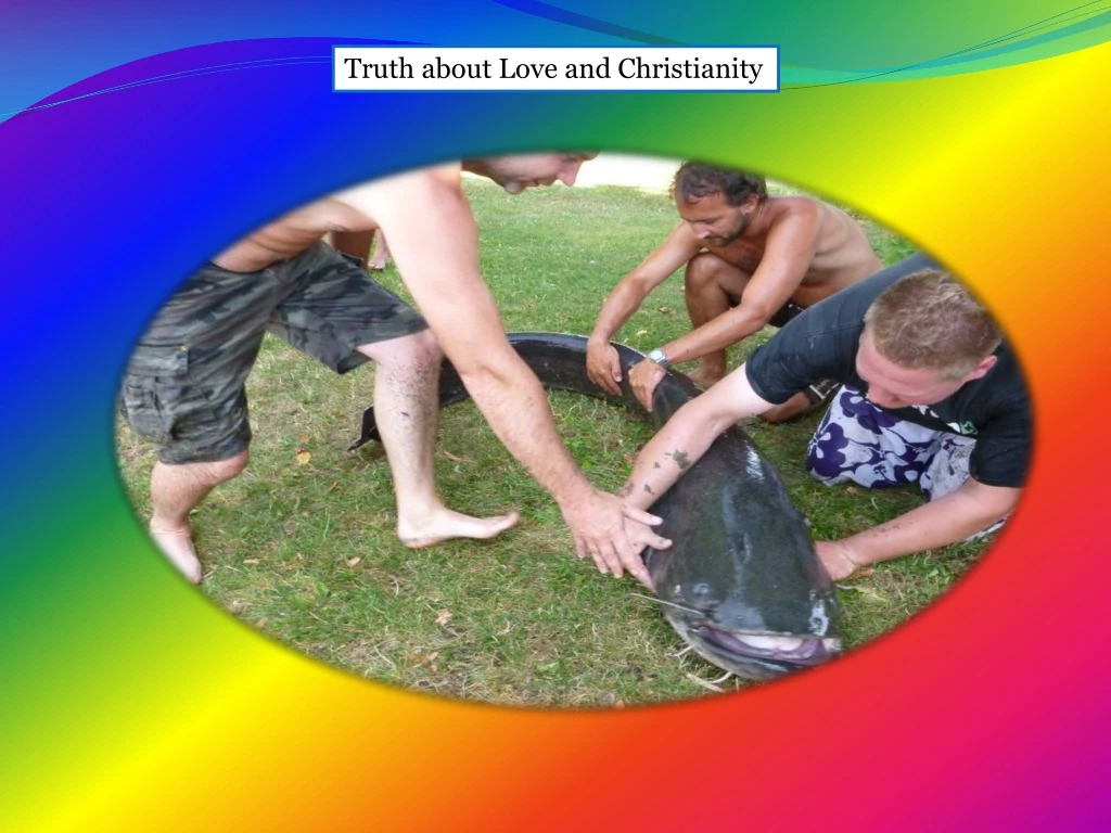 truth about love and christianity