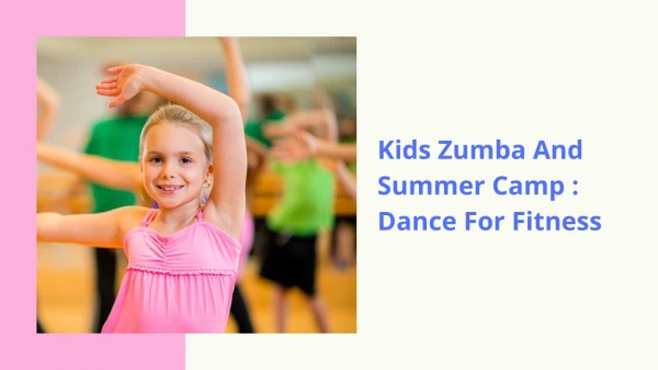 Vacation camps in Abu dhabi | Kids Zumba And Summer Camp