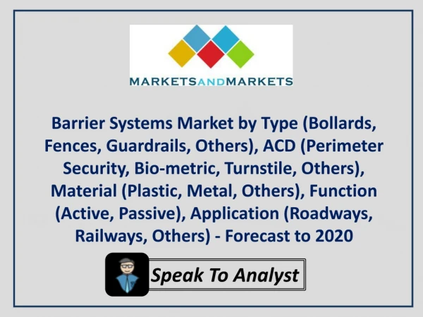 Barrier Systems Market by ACD, Material, Function - Forecast to 2020