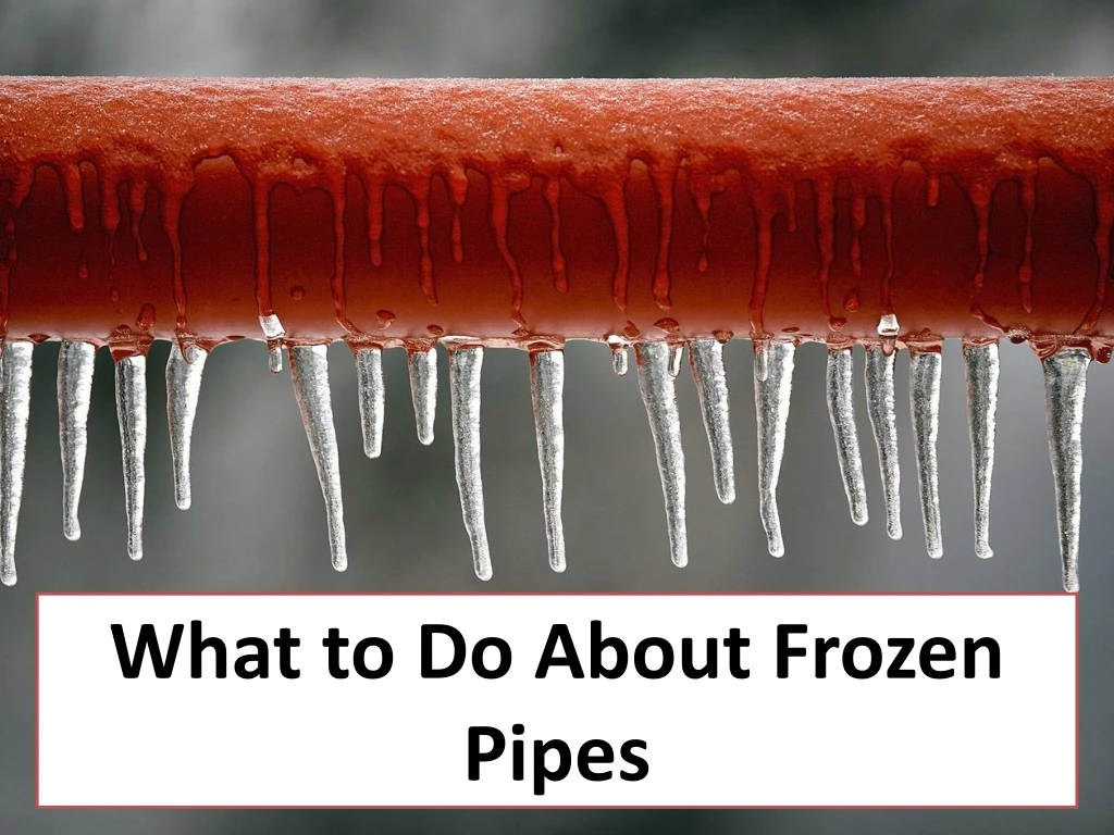 what to do about frozen pipes