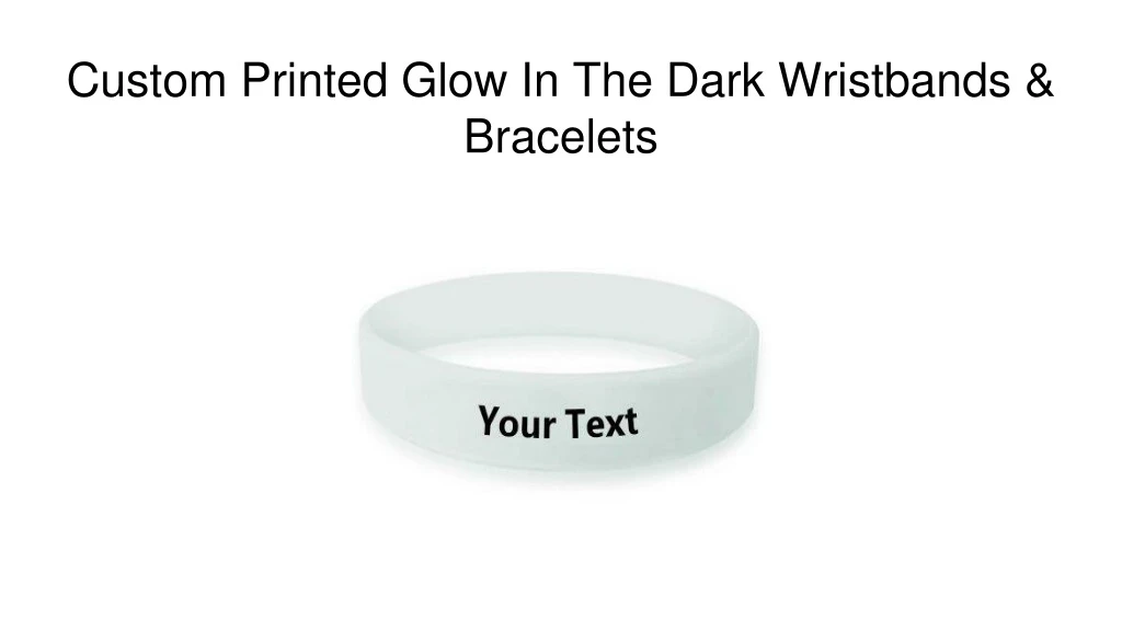 custom printed glow in the dark wristbands