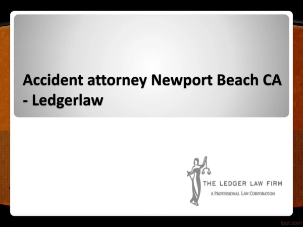 Accident attorney Newport Beach CA - Ledgerlaw