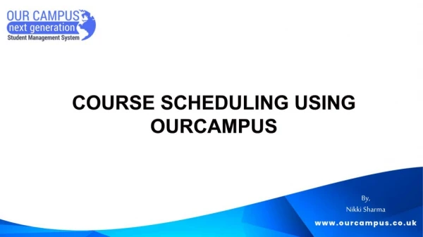 Course Scheduling Using Our Campus | School Management Software UK