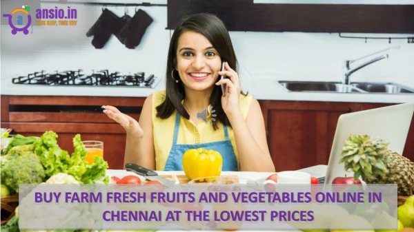 BUY FARM FRESH FRUITS AND VEGETABLES ONLINE IN CHENNAI AT THE LOWEST PRICES