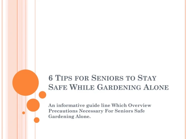 Tips For Safe Gardening For Seniors