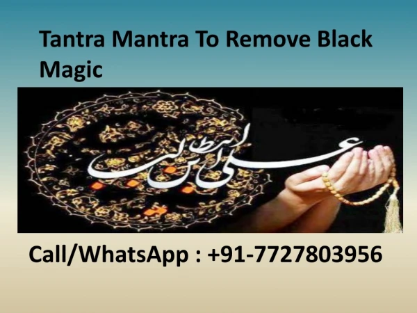 Tantra Mantra To Remove Black Magic