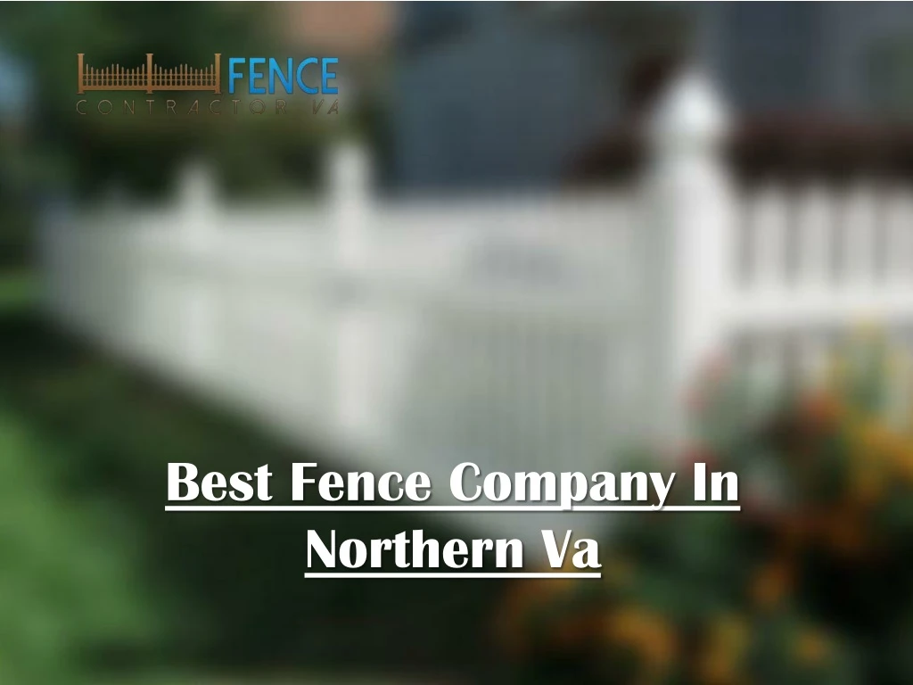best fence company in northern va