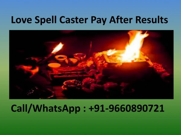 Love Spell Caster Pay After Results