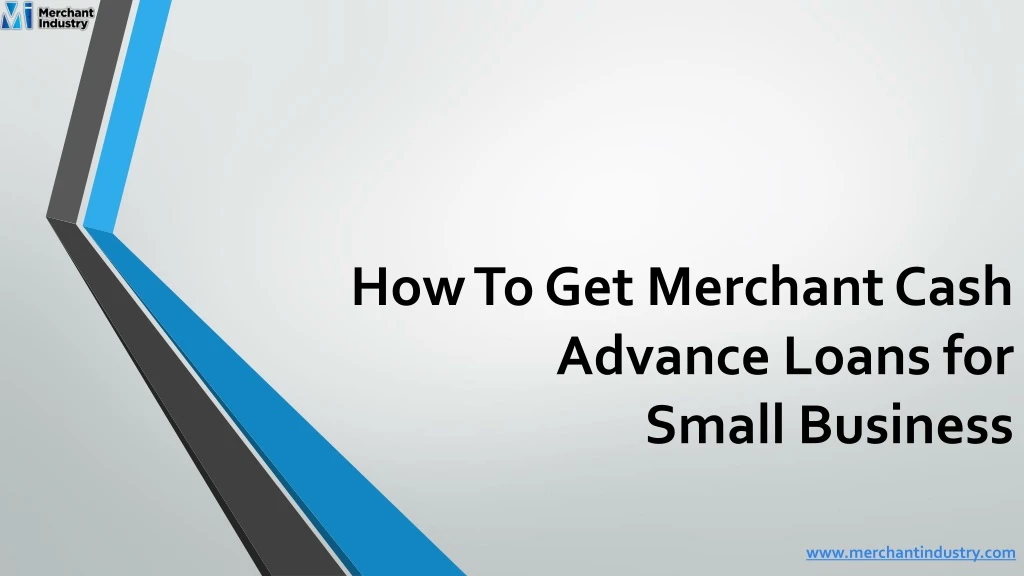 how to get merchant cash advance loans for small business