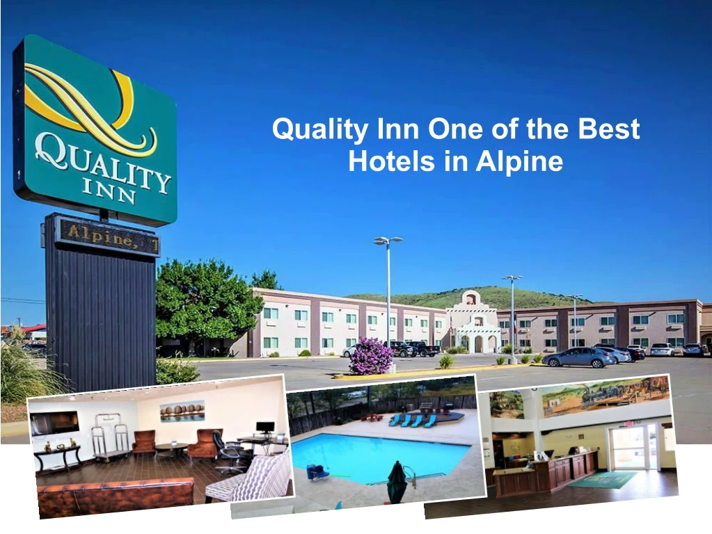 quality inn one of the best hotels in alpine
