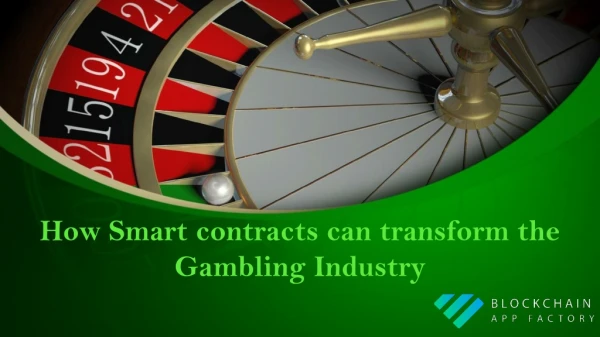 Smart Contracts in Gambling Industry