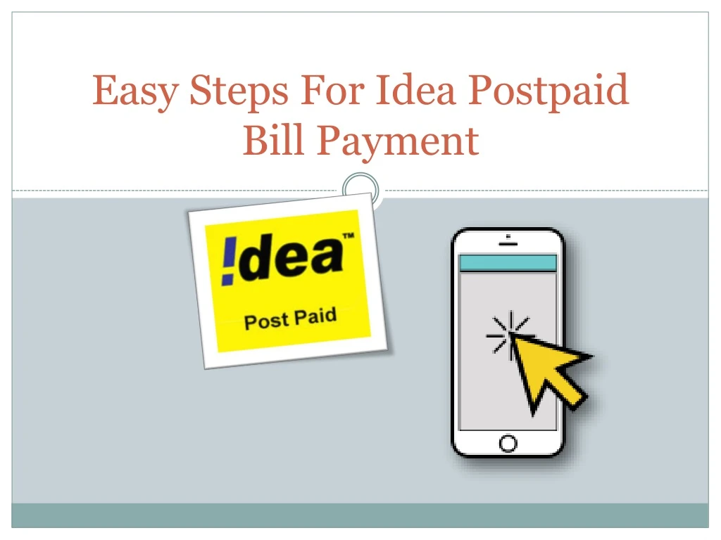 easy steps f or idea p ostpaid b ill p ayment